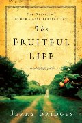 Fruitful Life: The Overflow of God's Love Through You, The Fruitful Life: The Overflow of God's Love Through You, The