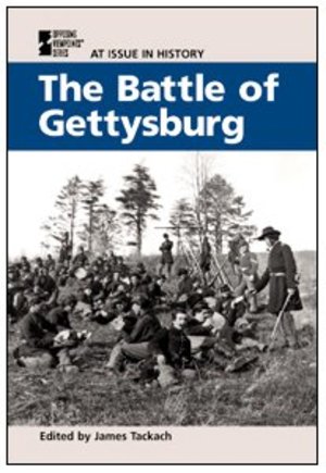 Battle of Gettysburg (At Issue in History), The Battle of Gettysburg (At Issue in History), The