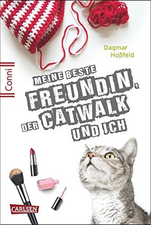 Conni 15, Band 3: Meine beste Freundin, der Catwalk und ich Conni 15, Band 3: Meine beste Freundin, der Catwalk und ich