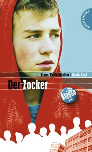 Die Klasse 06. Der Zocker Die Klasse 06. Der Zocker