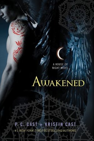 Awakened: A House of Night Novel Awakened: A House of Night Novel
