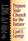 Prepare Your Church for the Future Prepare Your Church for the Future