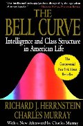 Bell Curve: Intelligence and Class Structure in American Life, The Bell Curve: Intelligence and Class Structure in American Life, The