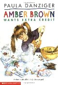 Amber Brown Wants Extra Credit Amber Brown Wants Extra Credit