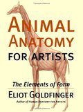 Animal Anatomy for Artists: The Elements of Form Animal Anatomy for Artists: The Elements of Form