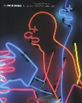 Elusive Signs: Bruce Nauman Works with Light Elusive Signs: Bruce Nauman Works with Light