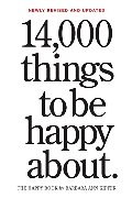 14,000 Things to Be Happy About. 14,000 Things to Be Happy About.