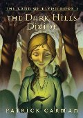 Dark Hills Divide, The Dark Hills Divide, The