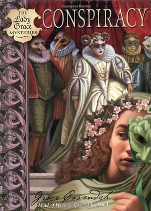 Lady Grace Mysteries: Conspiracy Lady Grace Mysteries: Conspiracy