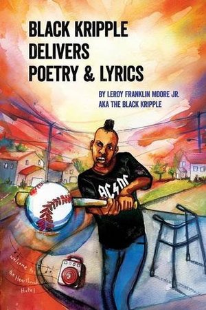 Black Kripple Delivers Poetry & Lyrics Black Kripple Delivers Poetry & Lyrics