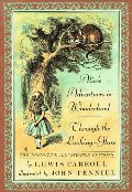 Alice's Adventures in Wonderland and Through the Looking-Glass Alice's Adventures in Wonderland and Through the Looking-Glass