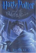 Harry Potter and the Order of the Phoenix (Book 5) Harry Potter and the Order of the Phoenix (Book 5)