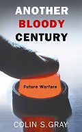 Another Bloody Century: Future Warfare Another Bloody Century: Future Warfare
