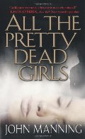 All The Pretty Dead Girls All The Pretty Dead Girls