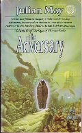 Adversary (Saga of Pliocene Exile, No 4), The Adversary (Saga of Pliocene Exile, No 4), The