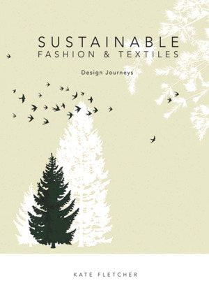 Sustainable Fashion and Textiles Sustainable Fashion and Textiles