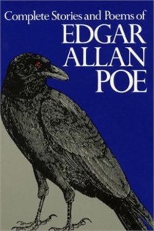 Complete Stories and Poems of Edgar Allan Poe Complete Stories and Poems of Edgar Allan Poe