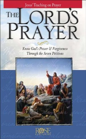 Lord's Prayer, The Lord's Prayer, The