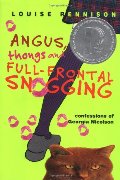 Angus, Thongs and Full-Frontal Snogging: Confessions of Georgia Nicolson Angus, Thongs and Full-Frontal Snogging: Confessions of Georgia Nicolson