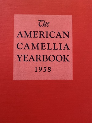 American Camellia Yearbook 1958 American Camellia Yearbook 1958