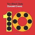 Ten Black Dots Board Book Ten Black Dots Board Book