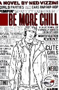 Be More Chill Be More Chill