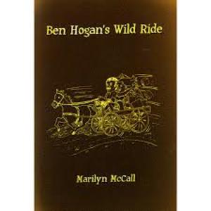 Ben Hogan's Wild Ride Ben Hogan's Wild Ride