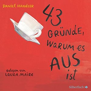 43 Gründe, warum es aus ist 43 Gründe, warum es aus ist