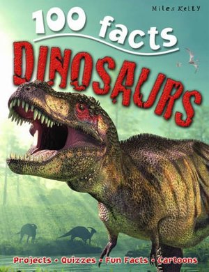 100 Facts Dinosaurs 100 Facts Dinosaurs