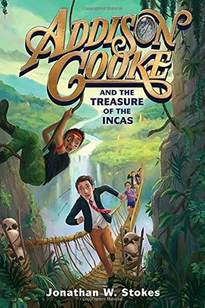 Addison Cooke and the Treasure of the Incas Addison Cooke and the Treasure of the Incas