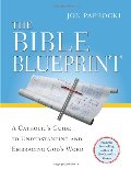 Bible Blueprint: A Catholic's Guide to Understanding and Embracing God's Word, The Bible Blueprint: A Catholic's Guide to Understanding and Embracing God's Word, The