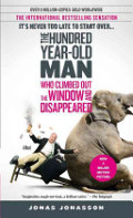 100-Year-Old Man Who Climbed Out the Window and Disappeared, The 100-Year-Old Man Who Climbed Out the Window and Disappeared, The