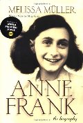 Anne Frank : The Biography Anne Frank : The Biography