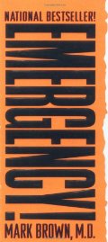 Emergency!: True Stories From The Nation's ERs Emergency!: True Stories From The Nation's ERs