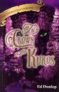 Crown of Kuros, The (Terrestria Chronicles, Book 4 ) - JF DUN Crown of Kuros, The (Terrestria Chronicles, Book 4 ) - JF DUN
