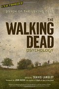 Walking Dead Psychology: Psych of the Living Dead, The Walking Dead Psychology: Psych of the Living Dead, The