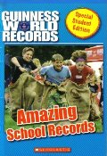Amazing School Records (Guinness World Records) Amazing School Records (Guinness World Records)