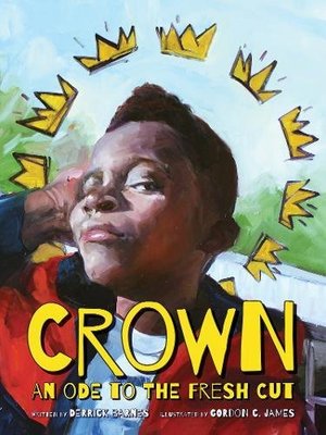 Crown: An Ode to the Fresh Cut (Denene Millner Books) Crown: An Ode to the Fresh Cut (Denene Millner Books)