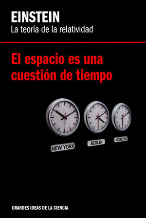 Einstein, La teoría de la relatividad Einstein, La teoría de la relatividad