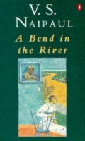 Bend in the River, A Bend in the River, A