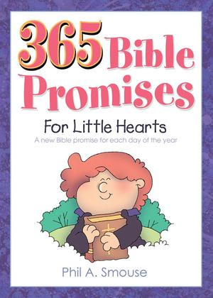 365 Bible Promises for Little Hearts 365 Bible Promises for Little Hearts