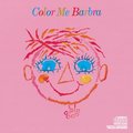 Color Me Barbra Color Me Barbra