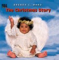Christmas Story (Bible Babies), The Christmas Story (Bible Babies), The