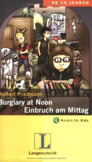 Burglary at Noon - Einbruch am Mittag Burglary at Noon - Einbruch am Mittag