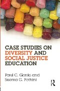 Case Studies on Diversity and Social Justice Education Case Studies on Diversity and Social Justice Education