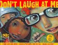 Don't Laugh at Me (Reading Rainbow Book) Don't Laugh at Me (Reading Rainbow Book)