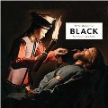 HISTORY OF A COLOR: Black HISTORY OF A COLOR: Black