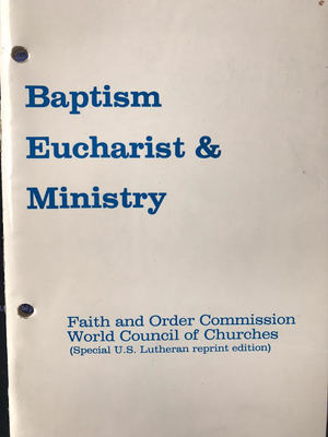 Baptism Eucharist & Ministry Baptism Eucharist & Ministry