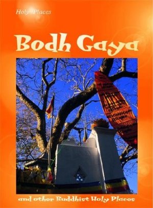 Bodh Gaya (Holy Places) Bodh Gaya (Holy Places)