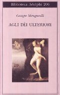 Agli dei ulteriori Agli dei ulteriori